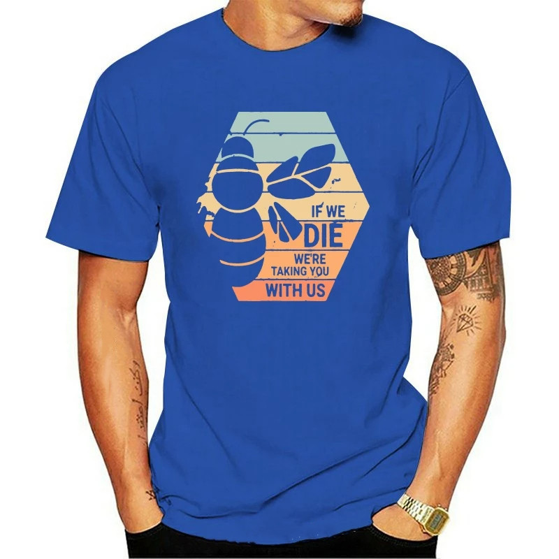 T-shirt if we die we taking you with us - bleu